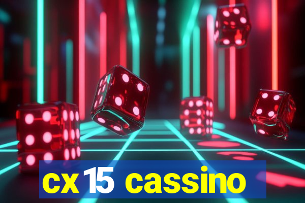 cx15 cassino